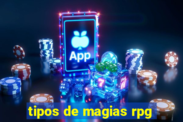 tipos de magias rpg